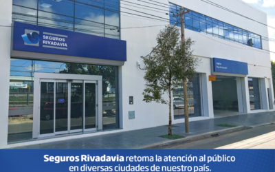 Seguros Rivadavia reabre sus puertas para la atención al público en distintas provincias