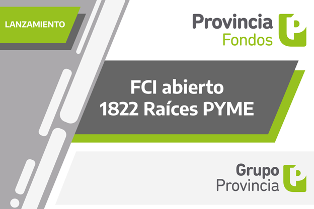 Provincia Fondos lanzó “Fondo 1822 Raíces PYME”