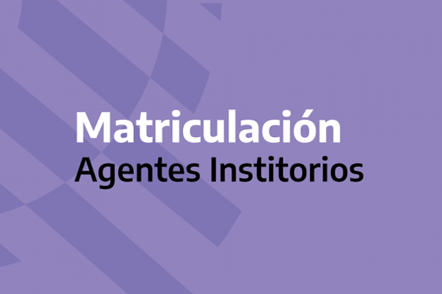 Novedades sobre la matrícula para Agentes Institorios 2021