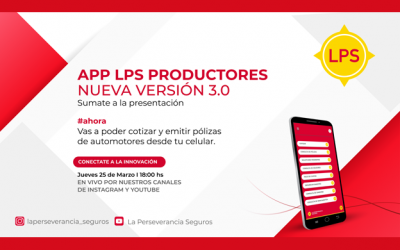 La Perseverancia Seguros presenta la nueva versión de la APP 3.0 para Productores