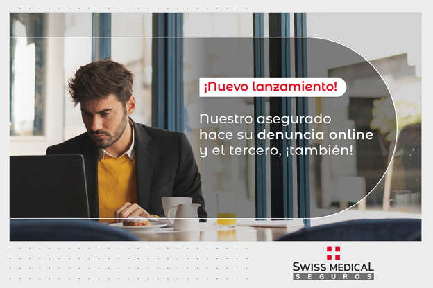 Denuncias online también para terceros, de Swiss Medical Seguros