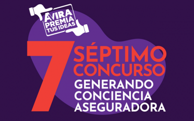 7° Concurso de Creatividad de AVIRA “Generando Conciencia Aseguradora”