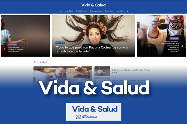Grupo SanCor Salud y una nueva propuesta digital: Vida & Salud