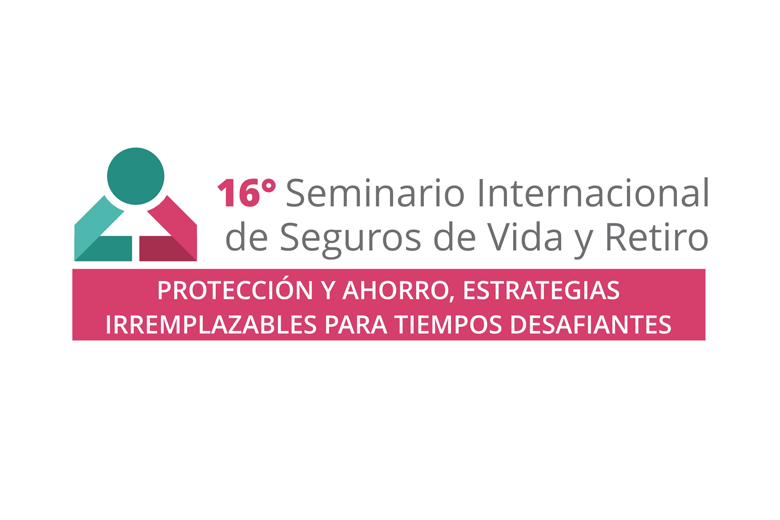 16° Seminario Internacional de Seguros de Vida y Retiro de AVIRA
