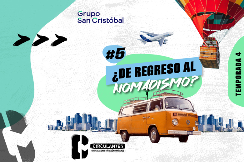 ¿De regreso al nomadismo? Circulantes estrena un nuevo capítulo