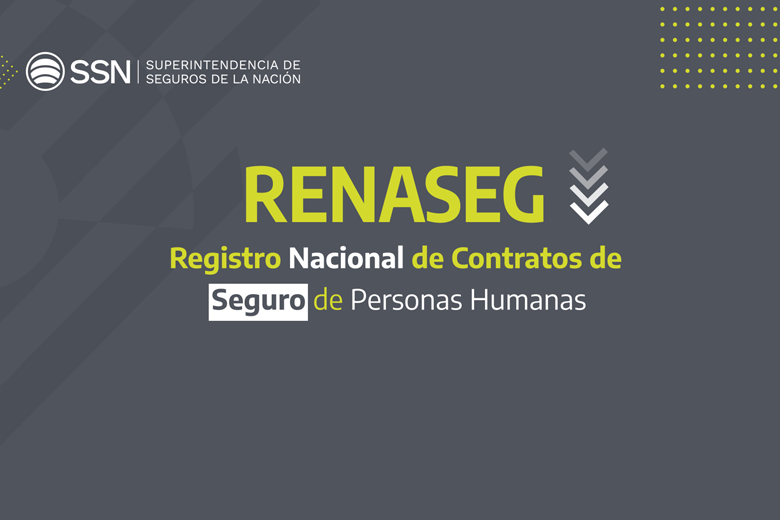 La SSN lanzó el Registro Nacional de Contratos de Seguros de Personas Humanas (RENASEG)