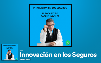 El podcast de Gabriel Mysler “Innovación en los Seguros” se renueva