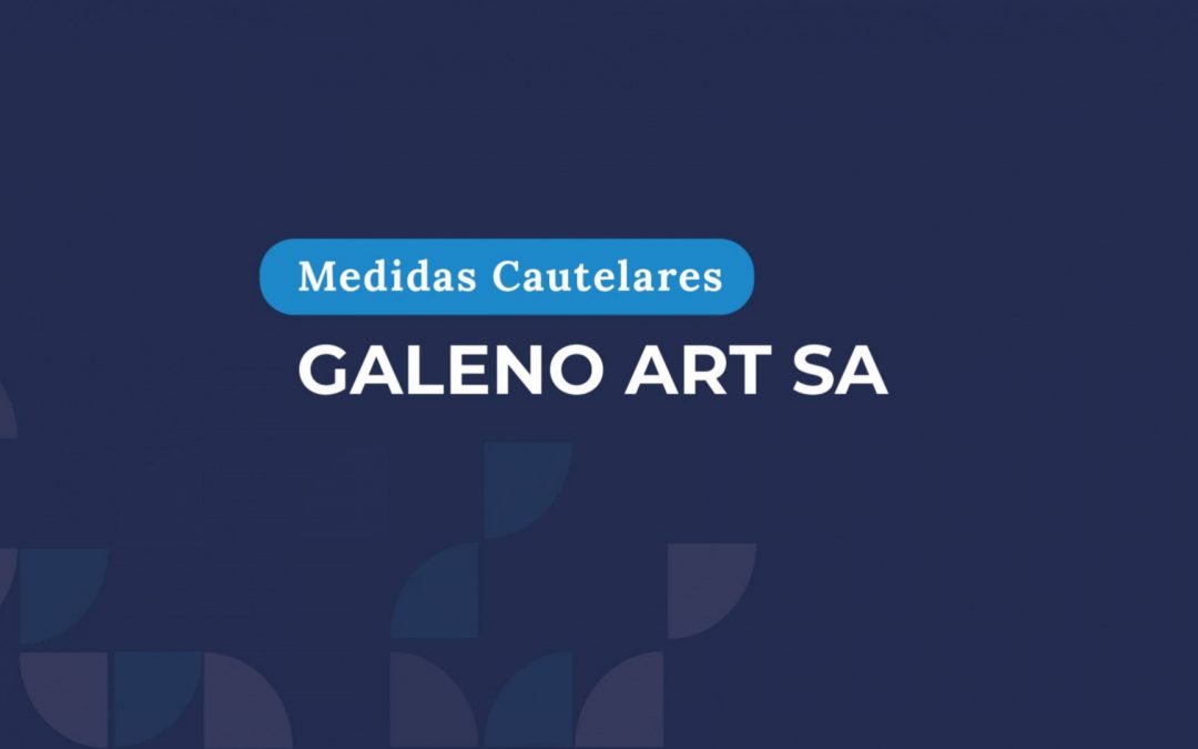 La Superintendencia de Seguros de la Nación dictó una medida cautelar sobre Galeno Aseguradora de Riesgos del Trabajo S.A.
