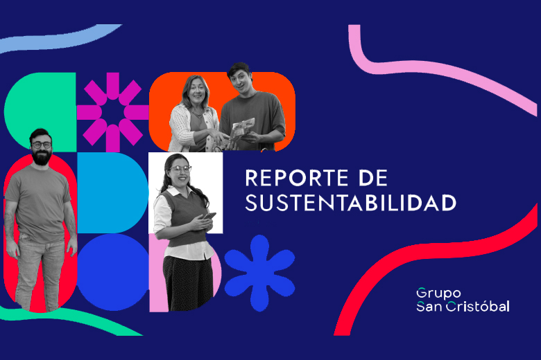 Desde las personas, para las personas”, Grupo San Cristóbal presenta su nuevo reporte de sustentabilidad